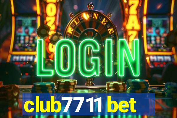 club7711 bet